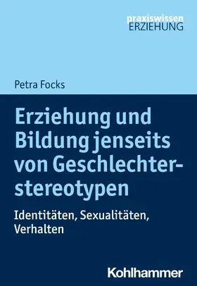 Focks | Erziehung und Bildung jenseits von Geschlechterstereotypen | E-Book | sack.de