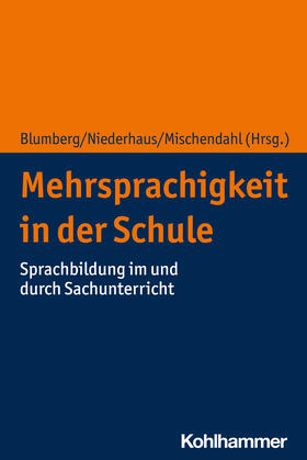 Blumberg / Niederhaus / Mischendahl |  Mehrsprachigkeit in der Schule | Buch |  Sack Fachmedien