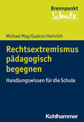 May / Heinrich |  Rechtsextremismus pädagogisch begegnen | Buch |  Sack Fachmedien