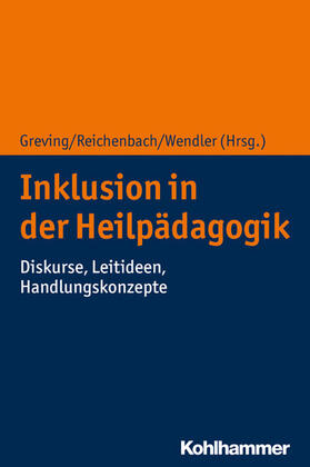 Greving / Reichenbach / Wendler | Inklusion in der Heilpädagogik | E-Book | sack.de