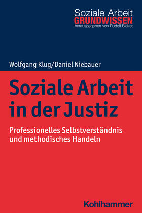Klug / Niebauer |  Soziale Arbeit in der Justiz | Buch |  Sack Fachmedien