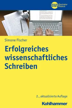 Fischer / Peters |  Erfolgreiches wissenschaftliches Schreiben | Buch |  Sack Fachmedien