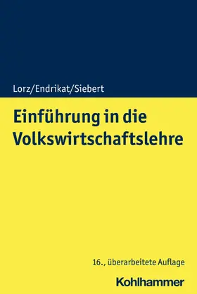 Lorz / Endrikat / Siebert | Einführung in die Volkswirtschaftslehre | E-Book | sack.de