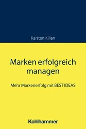 Kilian |  Marken erfolgreich managen | eBook | Sack Fachmedien
