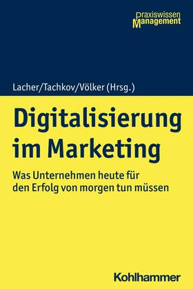 Lacher / Tachkov / Völker | Digitalisierung im Marketing | E-Book | sack.de
