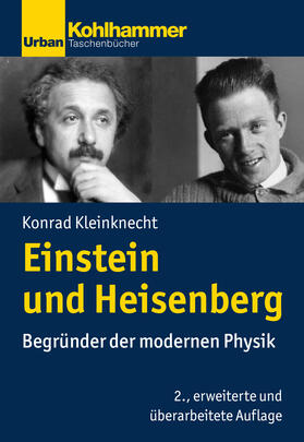 Kleinknecht | Einstein und Heisenberg | Buch | 978-3-17-037426-3 | sack.de