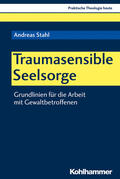 Stahl / Altmeyer / Bauer |  Traumasensible Seelsorge | Buch |  Sack Fachmedien