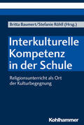 Baumert / Röhll |  Interkulturelle Kompetenz in der Schule | eBook | Sack Fachmedien