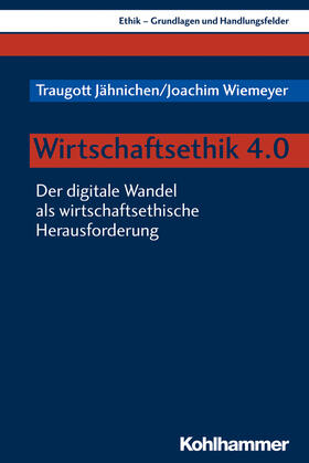 Jähnichen / Wiemeyer |  Jähnichen, T: Wirtschaftsethik 4.0 | Buch |  Sack Fachmedien
