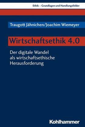 Jähnichen / Wiemeyer | Wirtschaftsethik 4.0 | E-Book | sack.de