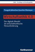 Jähnichen / Wiemeyer |  Wirtschaftsethik 4.0 | eBook | Sack Fachmedien