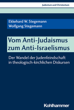 Stegemann / Al-Suadi |  Vom Anti-Judaismus zum Anti-Israelismus | Buch |  Sack Fachmedien