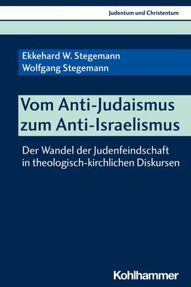 Stegemann / Al-Suadi / Ehrensperger |  Vom Anti-Judaismus zum Anti-Israelismus | eBook | Sack Fachmedien