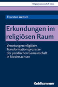 Wettich |  Wettich, T: Erkundungen im religiösen Raum | Buch |  Sack Fachmedien