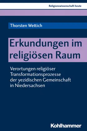 Wettich / Beinhauer-Köhler / Rüpke |  Erkundungen im religiösen Raum | eBook | Sack Fachmedien