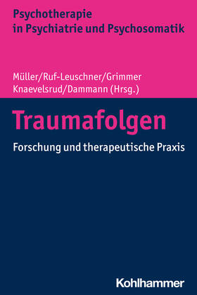 Müller / Ruf-Leuschner / Grimmer | Traumafolgen | Buch | 978-3-17-037563-5 | sack.de