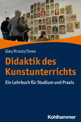 Glas / Krautz / Sowa | Didaktik des Kunstunterrichts | E-Book | www.sack.de