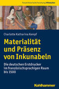 Kempf / Hack / Schenk |  Materialität und Präsenz von Inkunabeln | Buch |  Sack Fachmedien