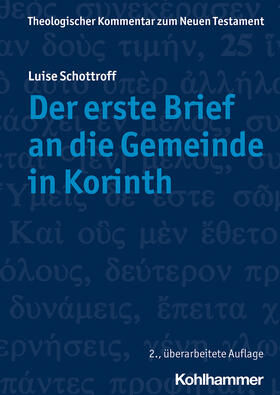 Schottroff / Schreiber |  Der erste Brief an die Gemeinde in Korinth | Buch |  Sack Fachmedien