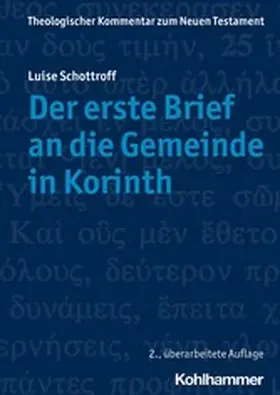 Schottroff / Schreiber / Standhartinger |  Der erste Brief an die Gemeinde in Korinth | eBook | Sack Fachmedien