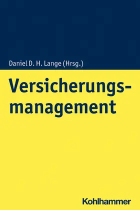 Lange | Versicherungsmanagement | Buch | 978-3-17-037796-7 | sack.de