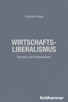 Krings |  Wirtschaftsliberalismus | Buch |  Sack Fachmedien