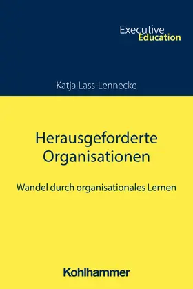 Lass-Lennecke / Rehder |  Herausgeforderte Organisationen | Buch |  Sack Fachmedien