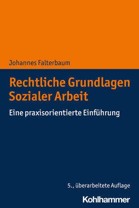 Falterbaum | Rechtliche Grundlagen Sozialer Arbeit | Buch | 978-3-17-037885-8 | sack.de