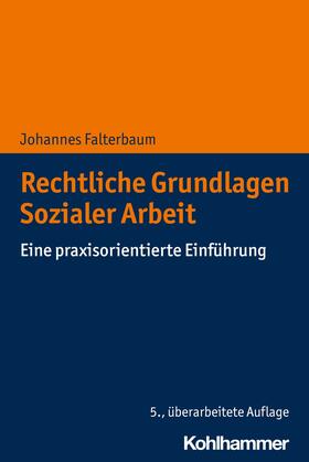 Falterbaum | Rechtliche Grundlagen Sozialer Arbeit | E-Book | sack.de