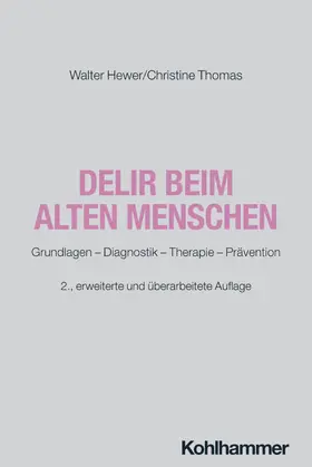 Hewer / Thomas |  Delir beim alten Menschen | Buch |  Sack Fachmedien