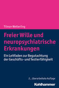 Wetterling |  Freier Wille und neuropsychiatrische Erkrankungen | Buch |  Sack Fachmedien