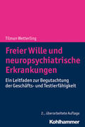 Wetterling |  Freier Wille und neuropsychiatrische Erkrankungen | eBook | Sack Fachmedien