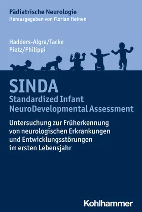 Hadders-Algra / Tacke / Pietz |  SINDA - Standardized Infant NeuroDevelopmental Assessment | Buch |  Sack Fachmedien