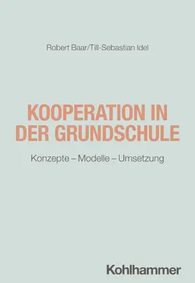 Baar / Idel |  Kooperation in der Grundschule | Buch |  Sack Fachmedien
