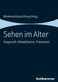 Blindeninstitutsstiftung / Kampmann / Sauter |  Sehen im Alter | Buch |  Sack Fachmedien