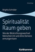 Schröder |  Spiritualität Raum geben | Buch |  Sack Fachmedien