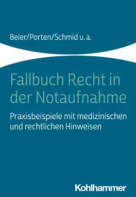 Beier / Porten / Schmid | Fallbuch Recht in der Notaufnahme | E-Book | sack.de