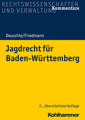 Deuschle / Friedmann | Jagdrecht für Baden-Württemberg | Buch | sack.de