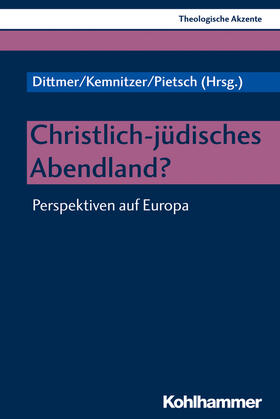 Dittmer / Kemnitzer / Pietsch |  Christlich-jüdisches Abendland? | Buch |  Sack Fachmedien