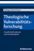 Keul / Quast-Neulinger / Springhart |  Theologische Vulnerabilitätsforschung | Buch |  Sack Fachmedien