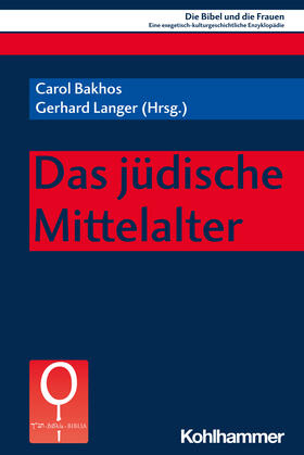 Bakhos / Langer / Börner-Klein | Das jüdische Mittelalter | Buch | 978-3-17-038140-7 | sack.de