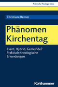 Renner / Altmeyer / Bauer |  Renner, C: Phänomen Kirchentag | Buch |  Sack Fachmedien