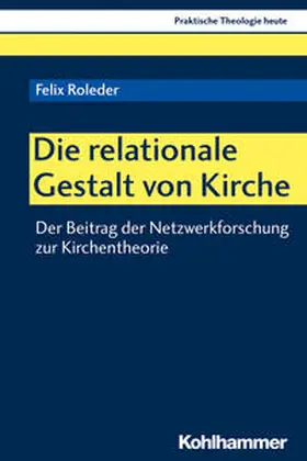 Roleder | Die relationale Gestalt von Kirche | Buch | 978-3-17-038158-2 | sack.de