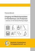 Pramann / Albrecht |  Umgang mit Medizinprodukten in Krankenhaus und Arztpraxis | eBook | Sack Fachmedien
