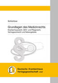 Schlichtner |  Grundlagen des Medizinrechts | Buch |  Sack Fachmedien