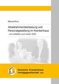 Meurer / Kurz |  Arbeitnehmerüberlassung und Personalgestellung im Krankenhaus | Buch |  Sack Fachmedien