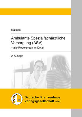 Makoski | Ambulante Spezialfachärztliche Versorgung (ASV) | Buch | 978-3-17-038245-9 | sack.de