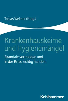 Weimer |  Krankenhauskeime und Hygienemängel | eBook | Sack Fachmedien