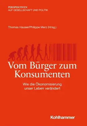 Hauser / Merz / Schultz |  Vom Bürger zum Konsumenten | eBook | Sack Fachmedien