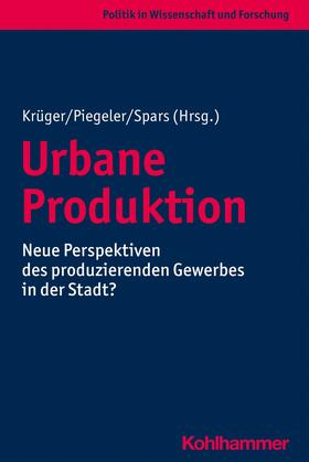 Krüger / Piegeler / Spars | Urbane Produktion | E-Book | sack.de